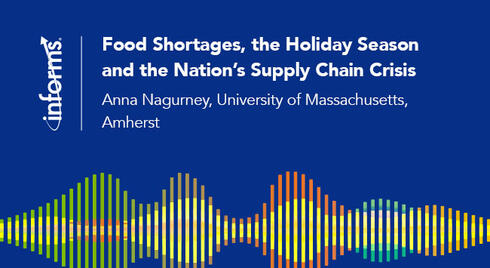 可用于媒体使用的新音频：供应链专家Anna Nagurney关于粮食短缺，假日季节和国家供应链危机