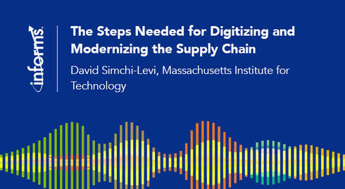 新音频可供媒体使用:供应链专家David Simchi-Levi关于数字化和现代化供应链所需的步骤